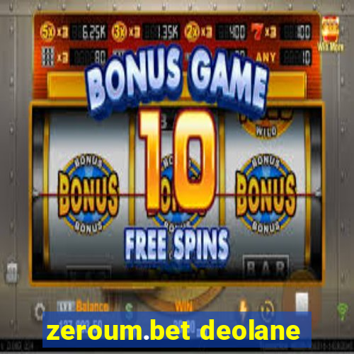 zeroum.bet deolane